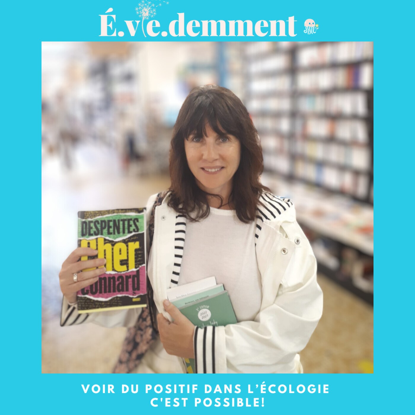 É.vie.demment - Les mille et une facettes de l\'écologie - Ecolo imparfaite - Eco anxiété - Coach