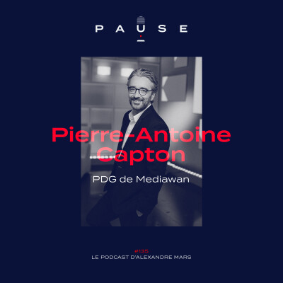 [REDIFFUSION] Pierre-Antoine Capton, PDG de Mediawan cover