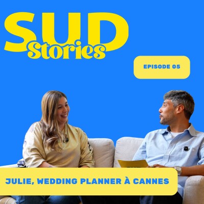 Ep. 5: Julie, wedding planner à Cannes : plongez dans les coulisses des mariages de rêve sur la Côte d'Azur. cover