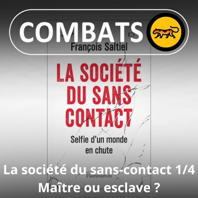 BONUS S01HS02 La société du sans-contact 1/4 : Être le maître... ou l'esclave ? (François Saltiel) cover