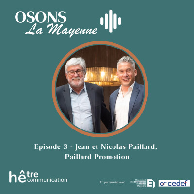 OSONS la Mayenne - Saison 2 - Jean et Nicolas Paillard - Paillard Promotion cover