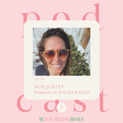 REPLAY - Ep. 59: Alix Mazé Juillet de JUILLET JUILLET - FR - Les hauts et les bas de l'entreprenariat, parler d'une réalité souvent cachée. cover