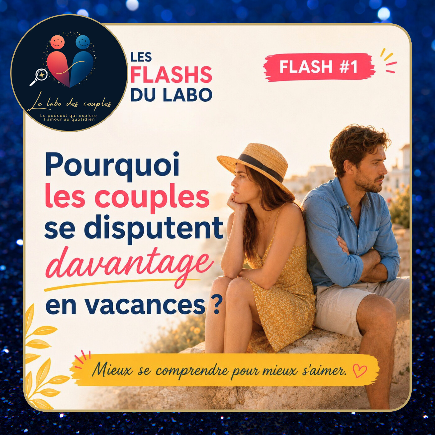 Pourquoi les couples se disputent davantage en vacances ? | Flash du Labo #1 episode artwork