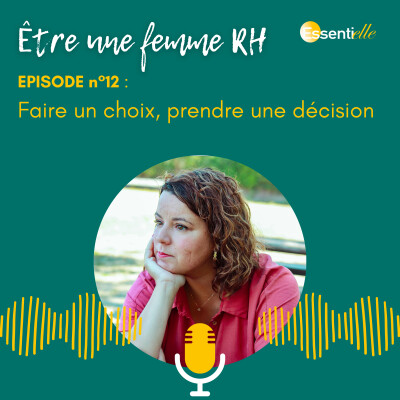 Episode 12 : Faire un choix, prendre une décision cover