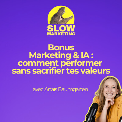 Bonus - Marketing & IA : comment performer sans sacrifier tes valeurs cover
