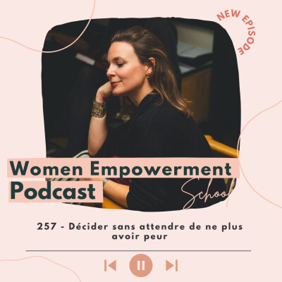 257. Décider sans attendre de ne plus avoir peur cover