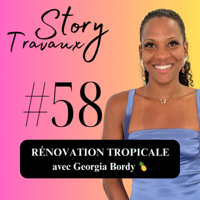 Rénovation sous les tropiques : la réalité du terrain 🍍 Georgia Bordy cover