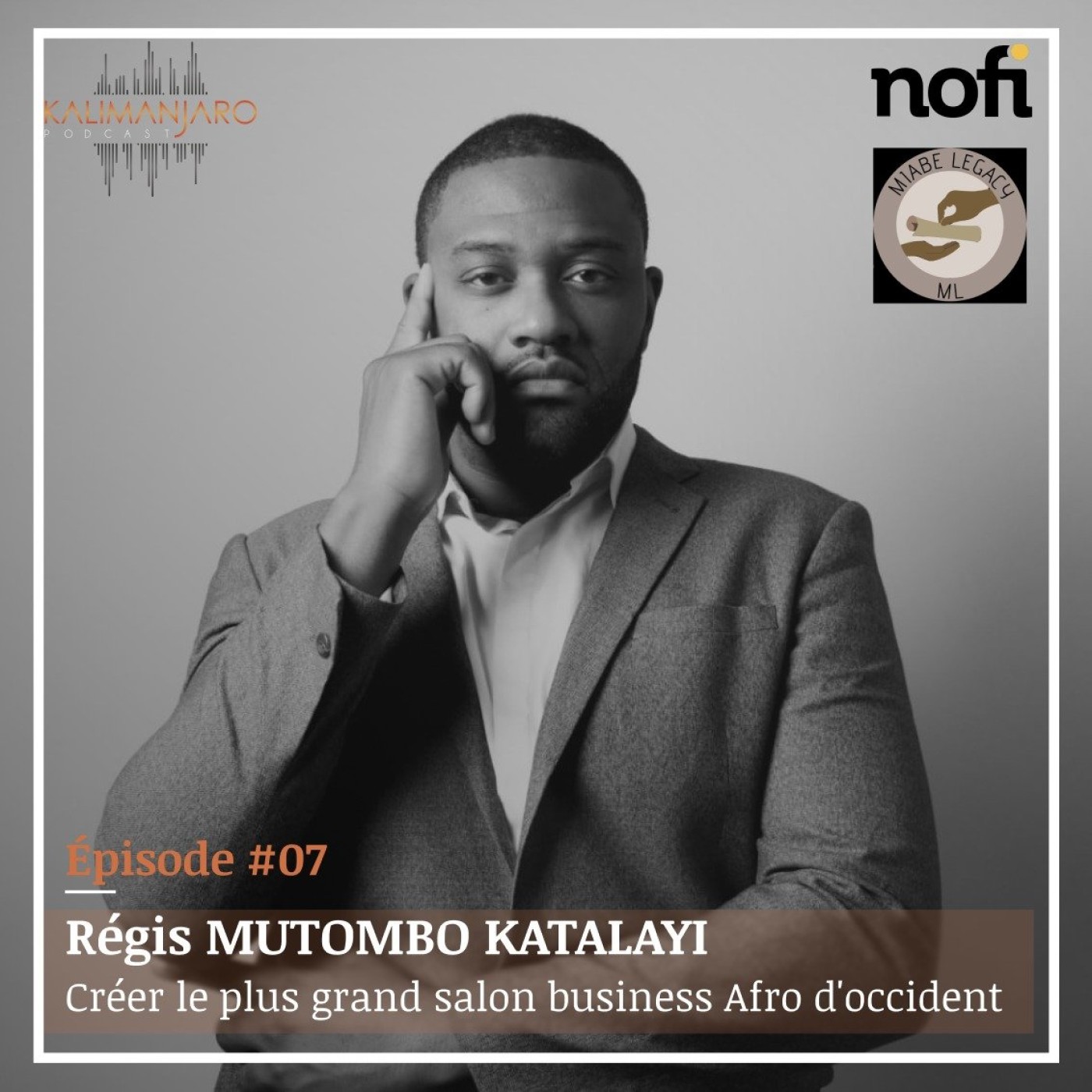Kalimanjaro épisode #7 avec Regis Mutombo KATALAYI - Créer le plus grand salon business afro d'occident episode artwork