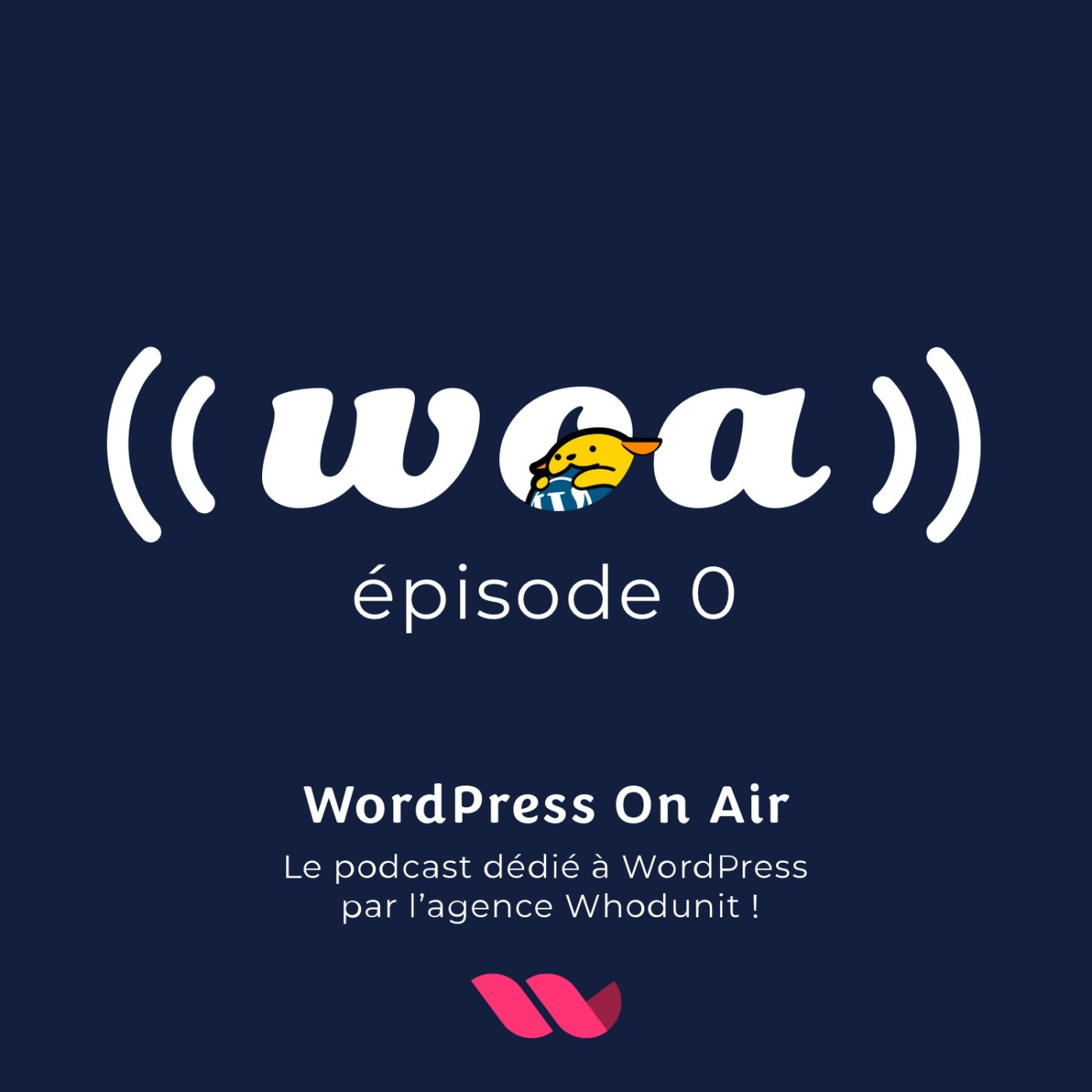 WOA! (WordPress On Air) #00 (pilote) WordPress news, sortie de 5.3 et minute communauté.