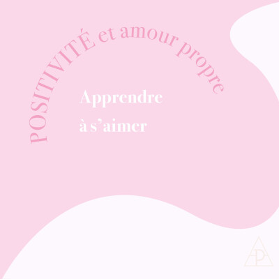 4. Positivité et amour propre: apprendre à s'aimer cover