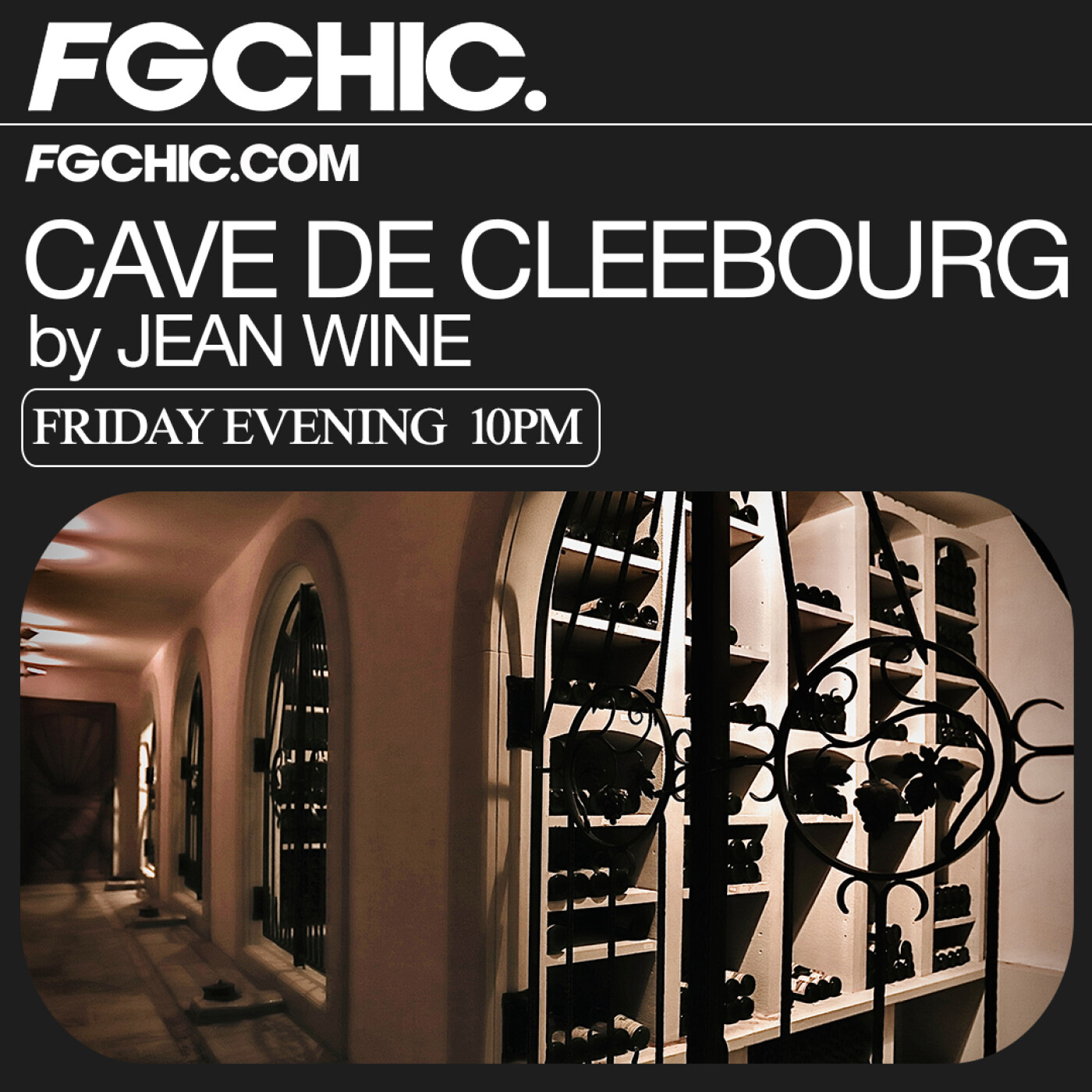 FG CHIC INVITE : LA CAVES DE CLEEBOURG BY JEAN WINE