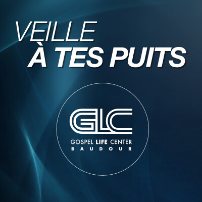 Veille à tes puits | Emmanuel Gobert | GLC BAUDOUR cover