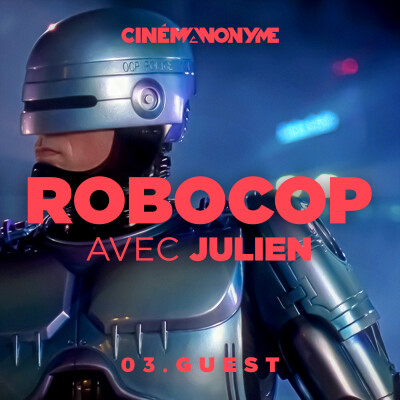 03 - [GUEST] - Robocop avec Julien cover