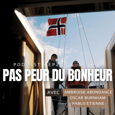 EP.2 : Oscar Burnham & Ambroise Abondance (Pas peur du bonheur) cover