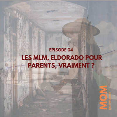 Enquête 04 : MLM, arnaque ou réalité ? cover