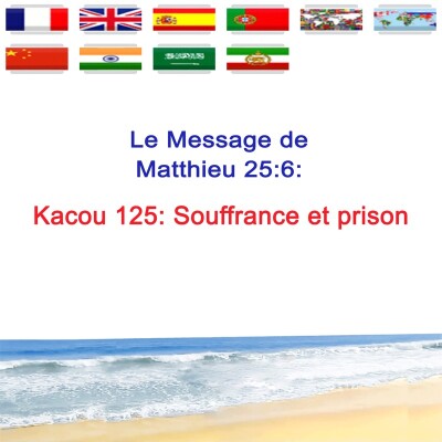 Kc.125 — Souffrance et prison — Prophète Kacou Philippe cover