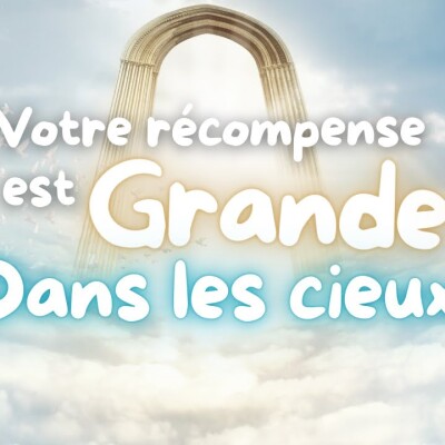 Parole et Évangile du jour | Mercredi 11 septembre • Votre récompense est grande dans les cieux ! cover