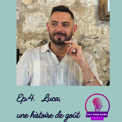 Episode 4. Luca, une histoire de goût cover