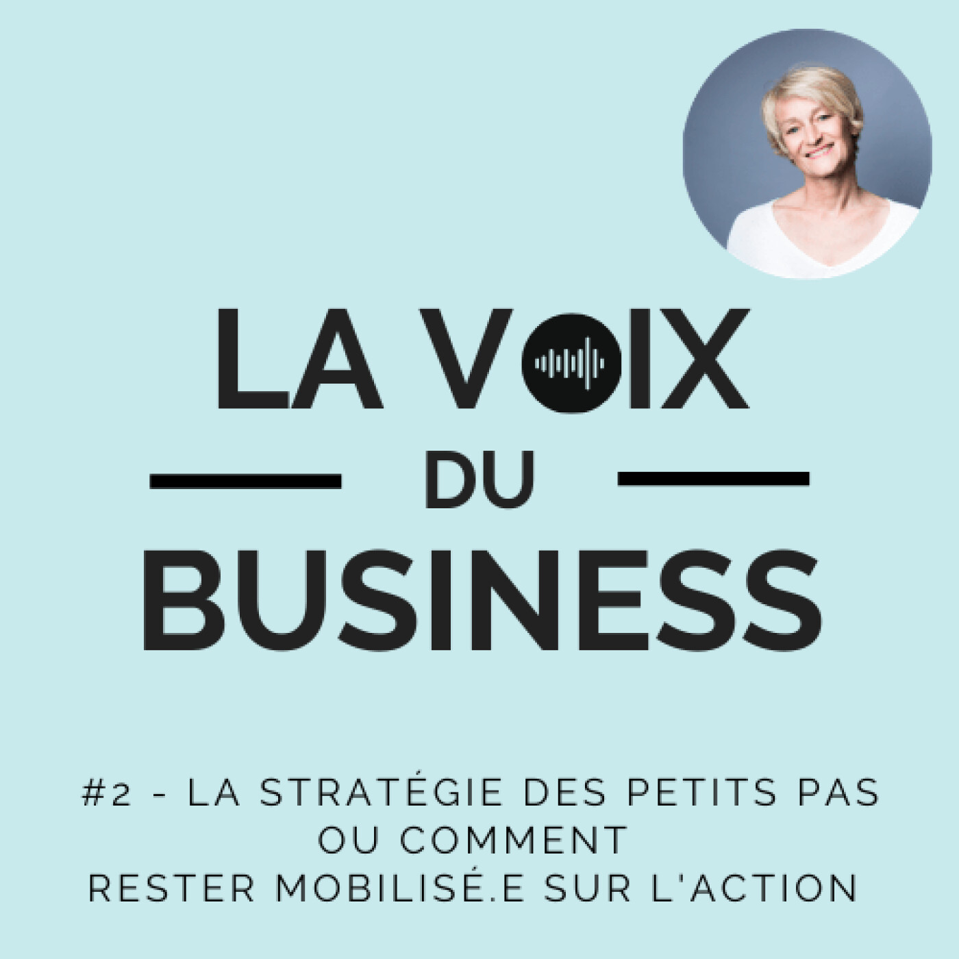 #24 - Rediffusion- La stratégie des petits pas ou comment rester mobilisé.e sur l'action ?