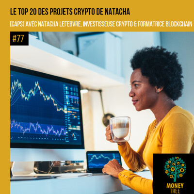 #77 [CAPS] Le Top 20 des projets crypto de Natacha cover