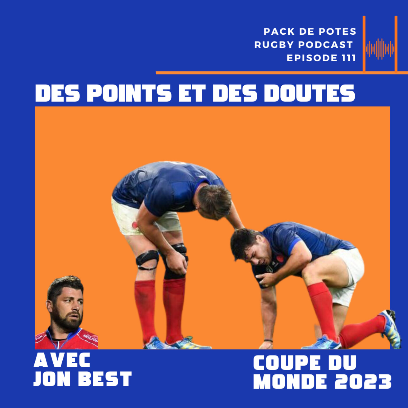 EP. 111. Des Points et des Doutes : France vs Namibie avec Jonathan Best + Semaine 3 Coupe du Monde de Rugby 2023