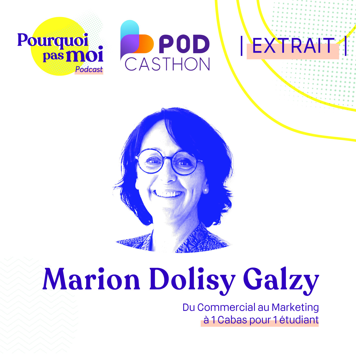 [EXTRAIT] 103 Marion Dolisy Galzy : Du Commercial au Marketing à l'entrepreneuriat à 1 Cabas pour 1 étudiant