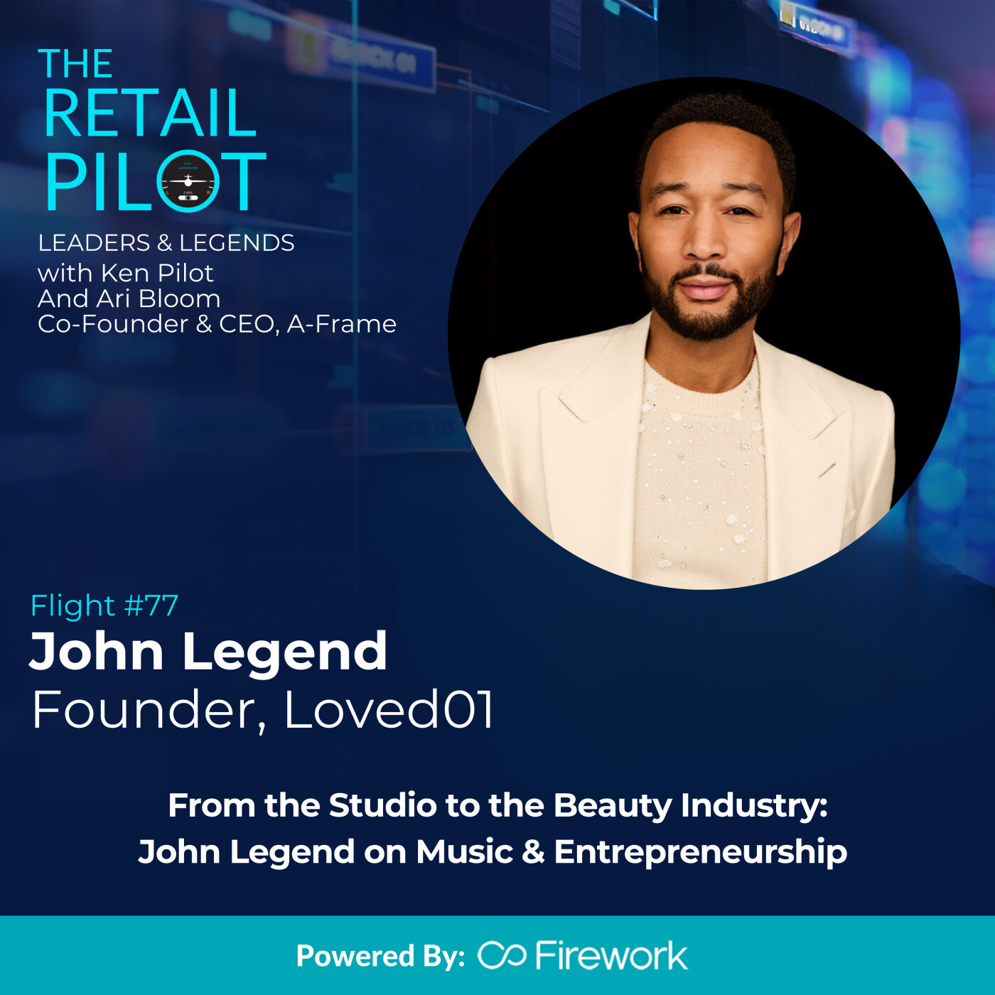 From The Studio to the Beauty Industry: John Legend on Music & Entrepreneurship episode artwork