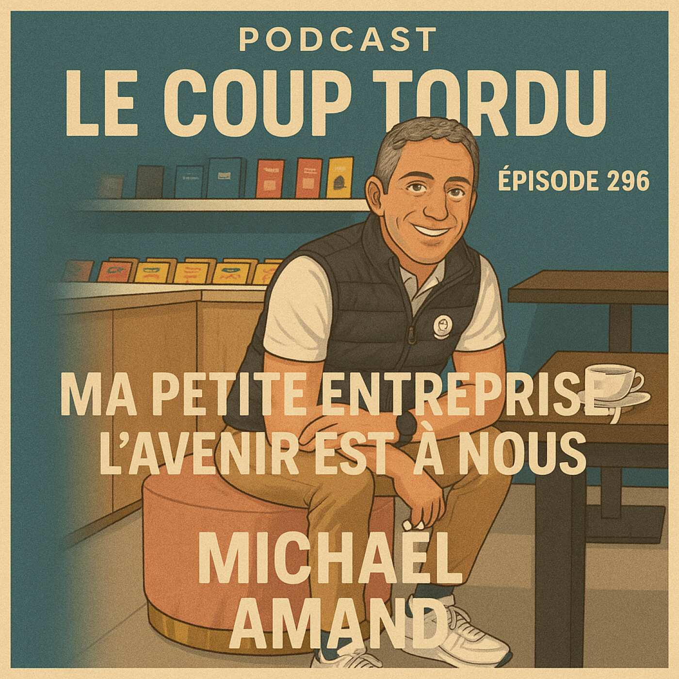 COUP TORDU 296 : INVITE MICHAEL AMAND " MA PETITE ENTREPRISE " + PREVIEW GIRO ETAPE 11 ! episode artwork