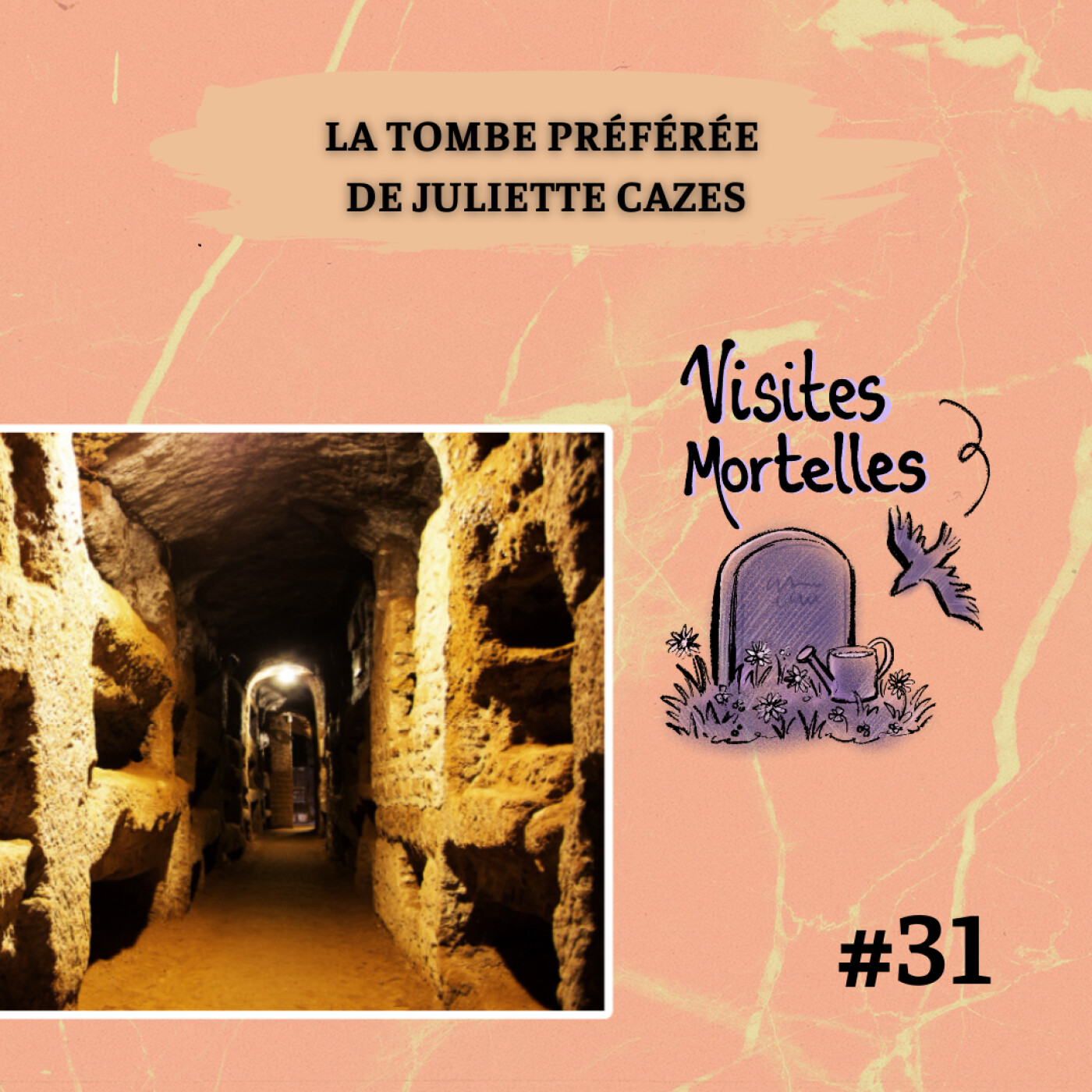 EP31 - La tombe préférée de Juliette Cazes episode artwork