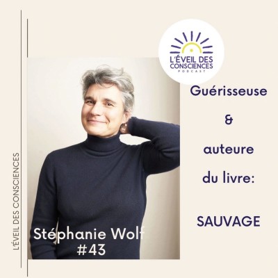 #43 La guérison de l'âme avec l'ouvrage "SAUVAGE" de Stéphanie cover