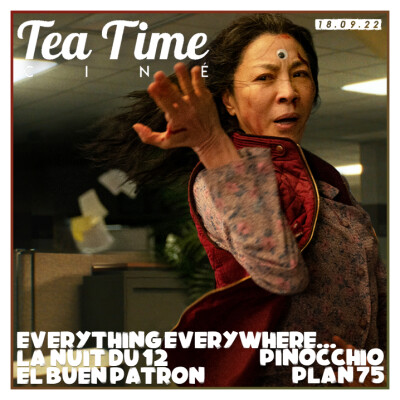 18.09.22 | EVERYTHING EVERYWHERE, PINOCCHIO, PLAN 75 & LA NUIT DU 12 cover