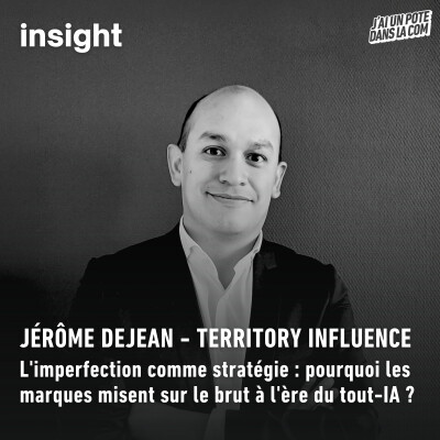 L'imperfection comme stratégie : pourquoi les marques misent sur le brut à l'ère du tout-IA ? - Territory Influence cover