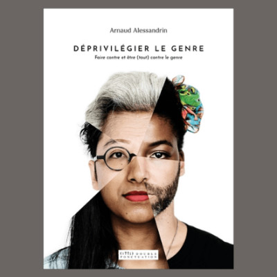 Arnaud Alessandrin - Déprivilégier le genre cover
