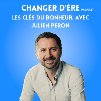 Les clés du bonheur, avec Julien Peron cover