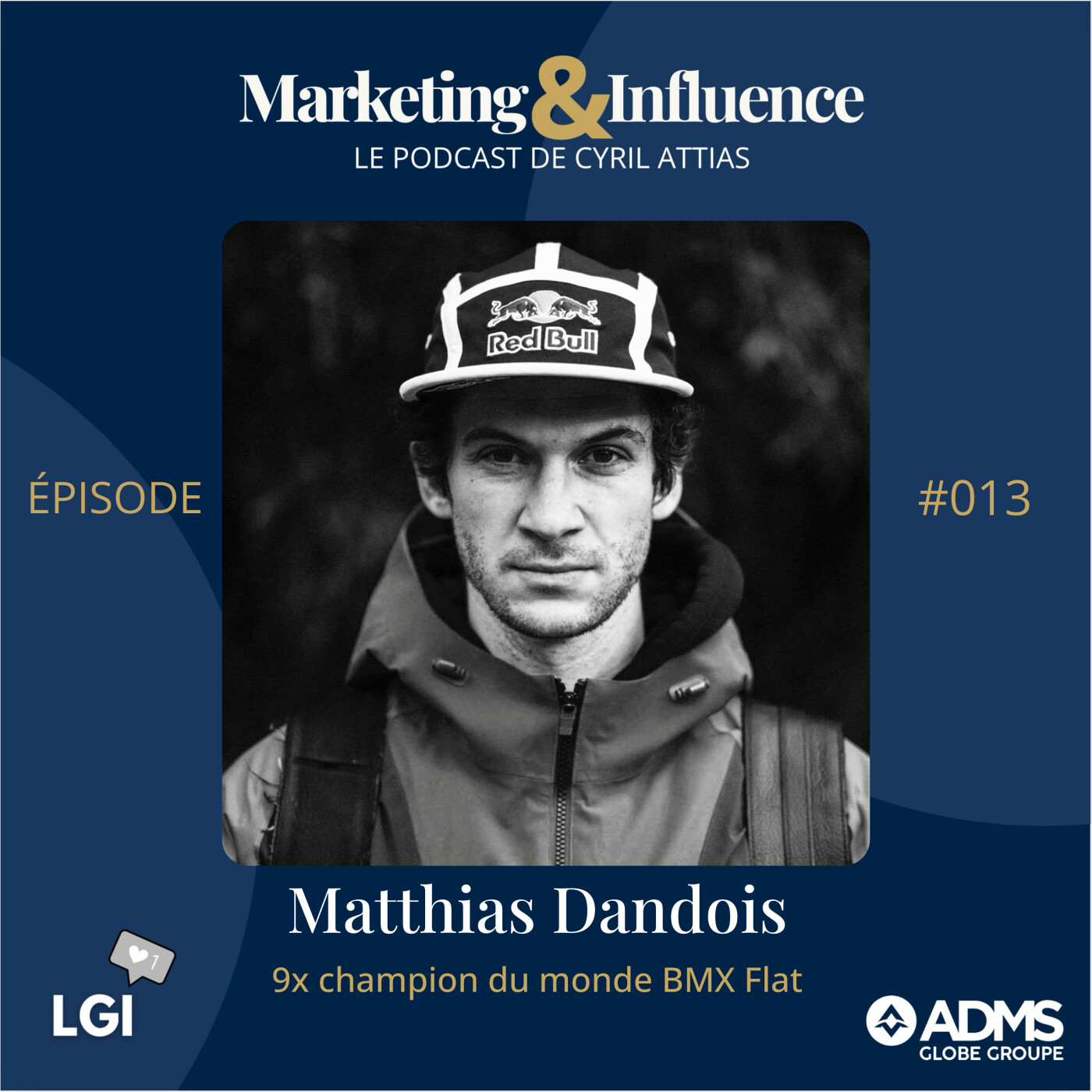 #13 - Matthias Dandois - 9x champion du monde BMX flat