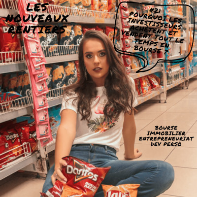 #21 Pourquoi les investisseurs achètent et vendent tout le temps en bourse ? cover