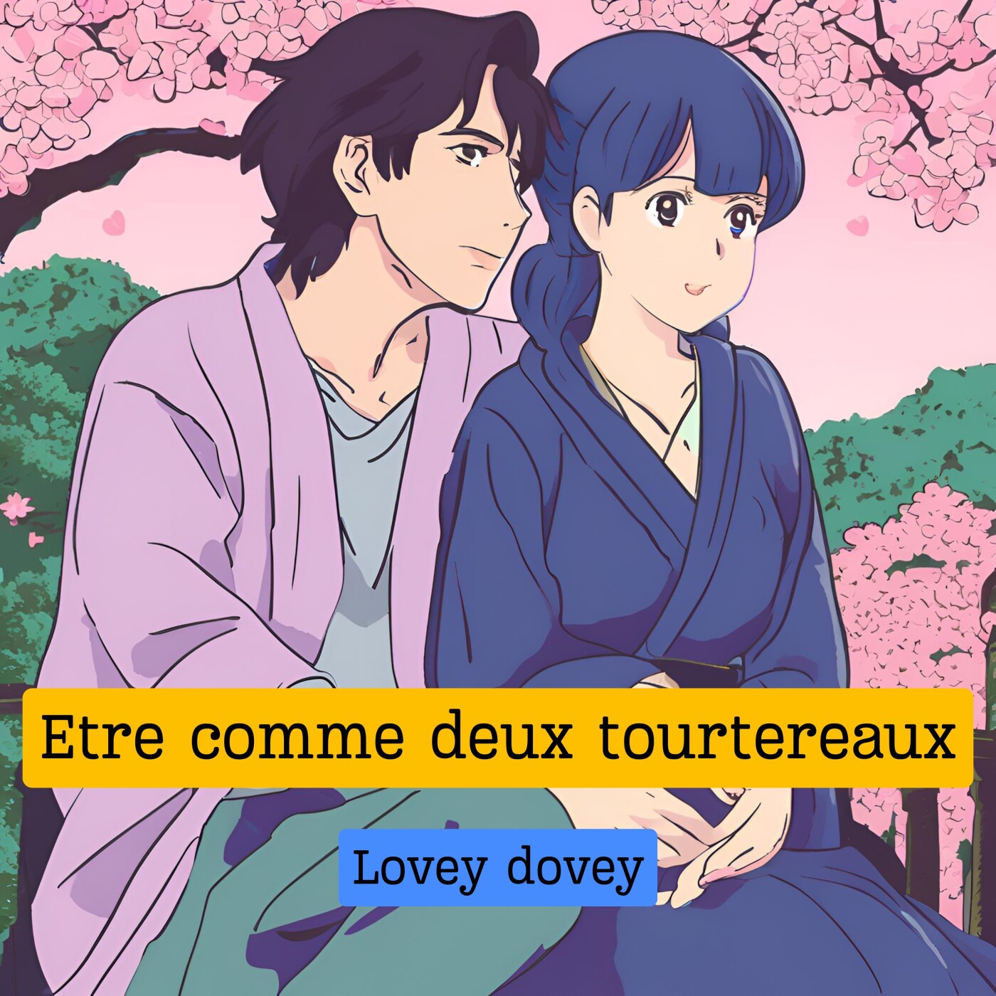 Expression française : Ah l'amour... "Etre comme deux tourtereaux, s'aimer comme deux tourtereaux"