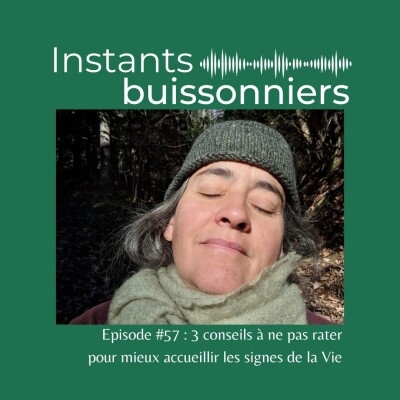 Episode 57 : 3 conseils à ne pas rater pour mieux accueillir les signes de la Vie cover