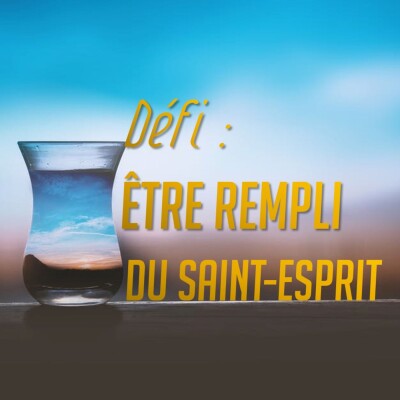 Défi : être rempli du Saint-Esprit (2) cover