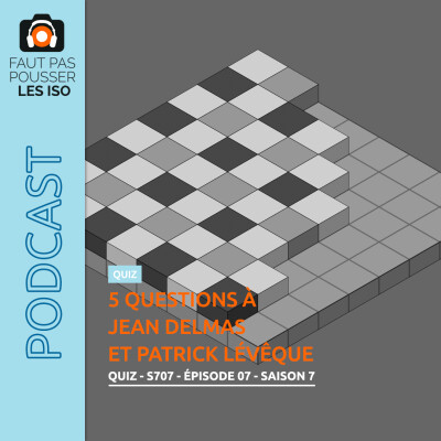 QUIZ - S707 - 5 questions à Jean Delmas et Patrick Lévêque cover