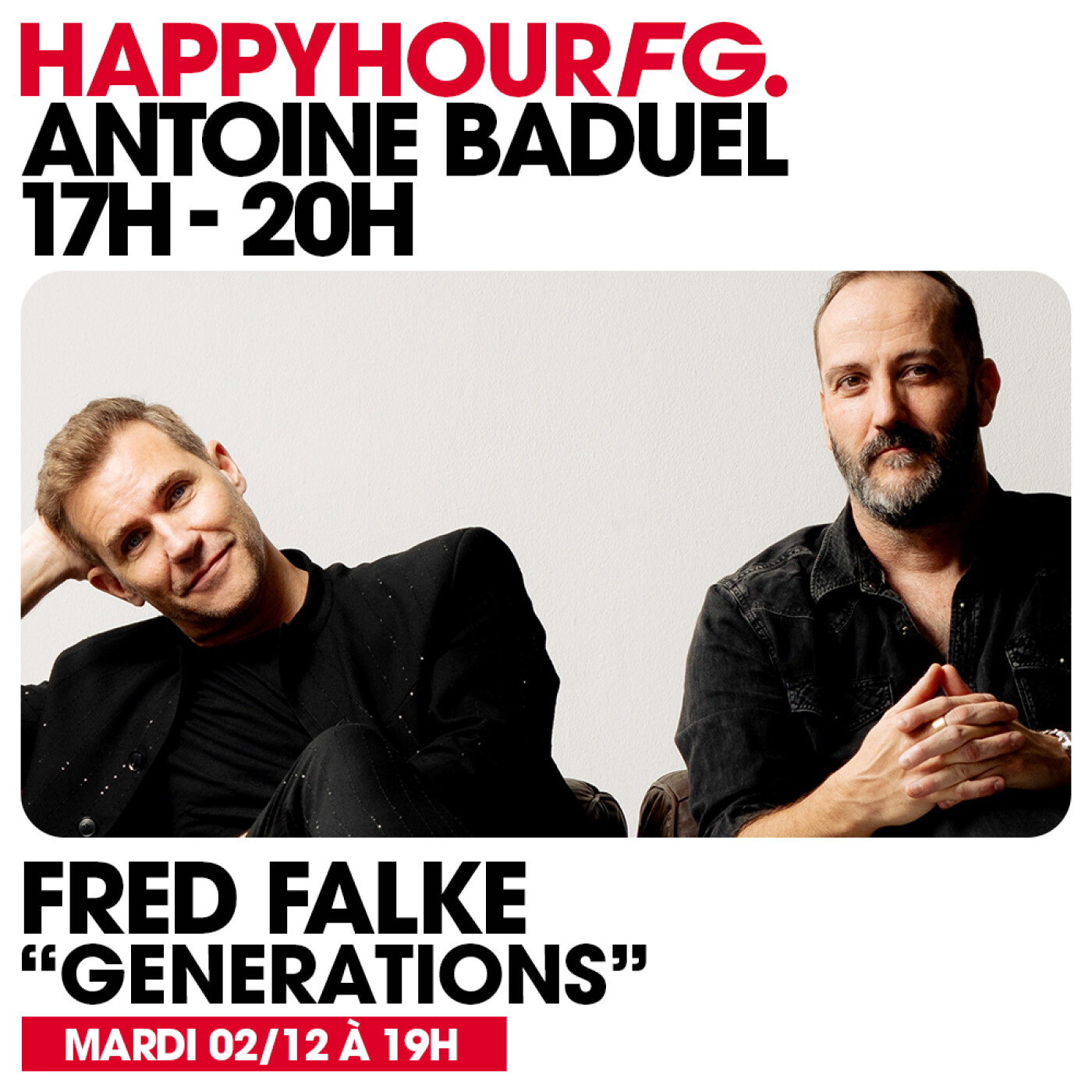 HAPPY HOUR FG AVEC ANTOINE BADUEL. L'INTERVIEW : FRED FALKE