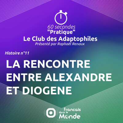 Le Club des Adaptophiles 11 : La rencontre entre Alexandre et Diogène cover