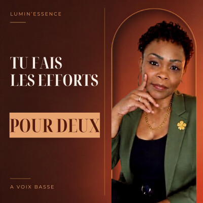 Et si tu travaillais sur toi pour deux_podcast relations amoureuses_n°13 cover