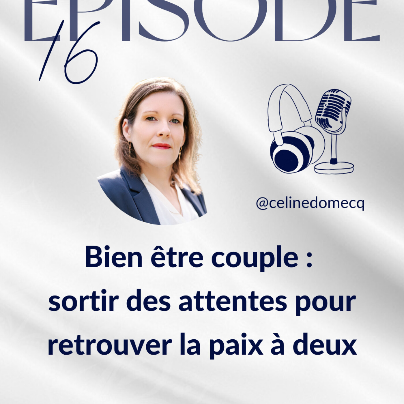 Bien être couple : sortir des attentes pour retrouver la paix à deux episode artwork