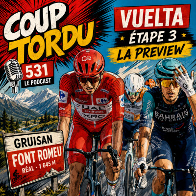 COUP TORDU 531 : VUELTA 2026 ETAPE 3, GRUISSAN FONT ROMEU cover