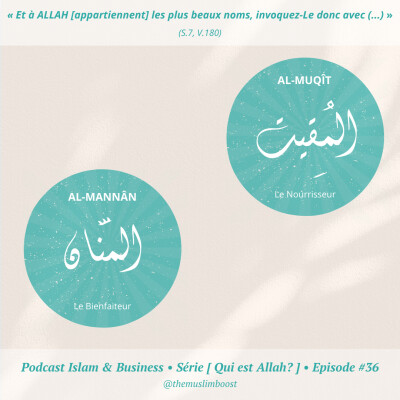[Qui est Allah ? #36] al-Muqît, al-Mannân cover