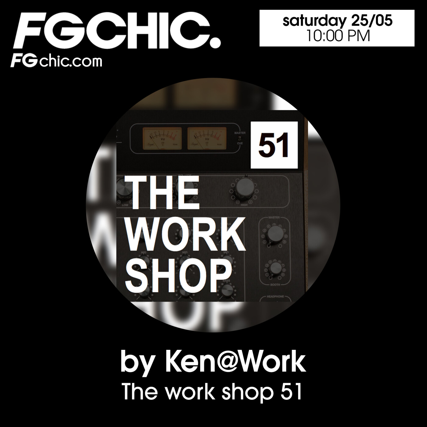 FG CHIC MIX WORKSHOP 51 BY KEN@WORK