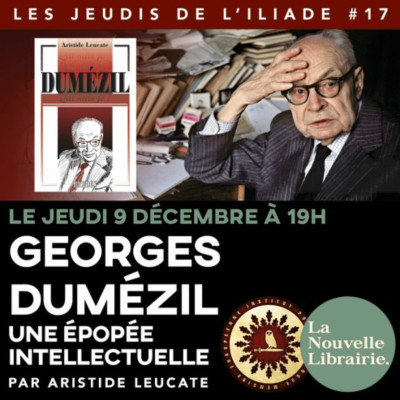 Les Jeudis de l'ILIADE #17 - Georges Dumézil, une épopée intellectuelle cover
