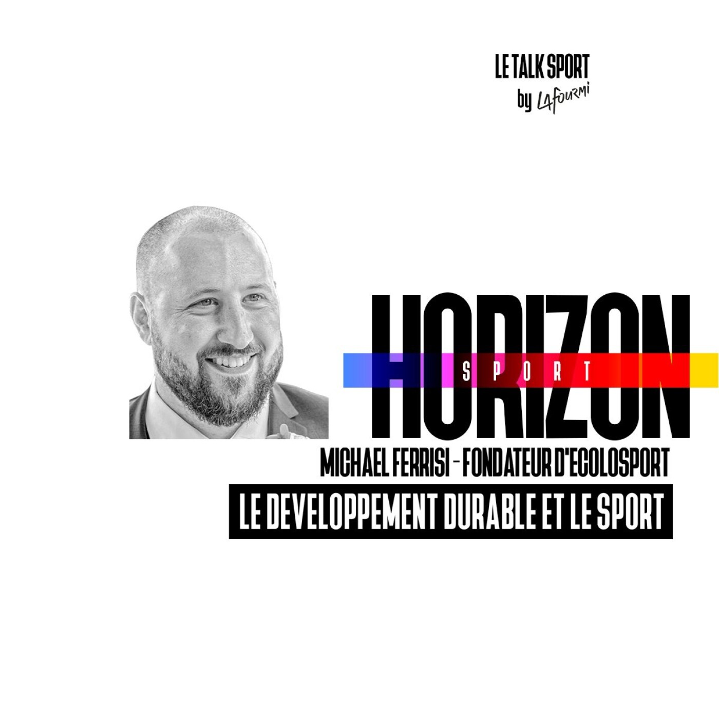 #73 Le développement durable et le sport - Michaël Ferrisi, Fondateur d’Ecolosport