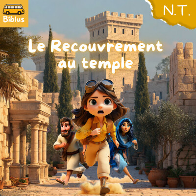 #26 - Le Recouvrement au temple [NOUVEAU TESTAMENT] cover